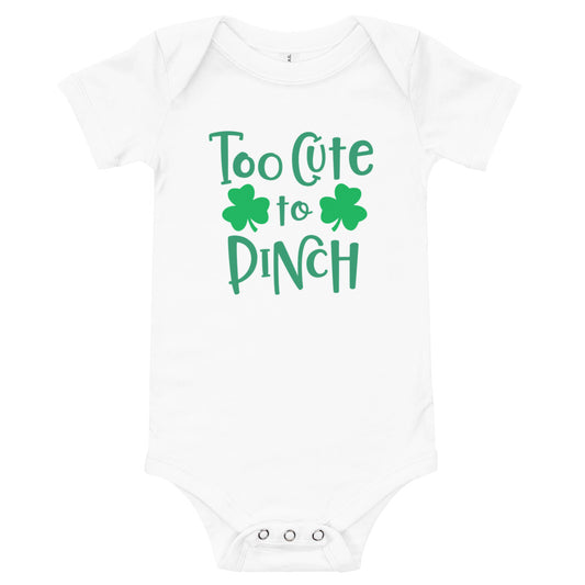 Too Cute To Pinch Onesie - St. Patrick's Day Baby short sleeve one piece