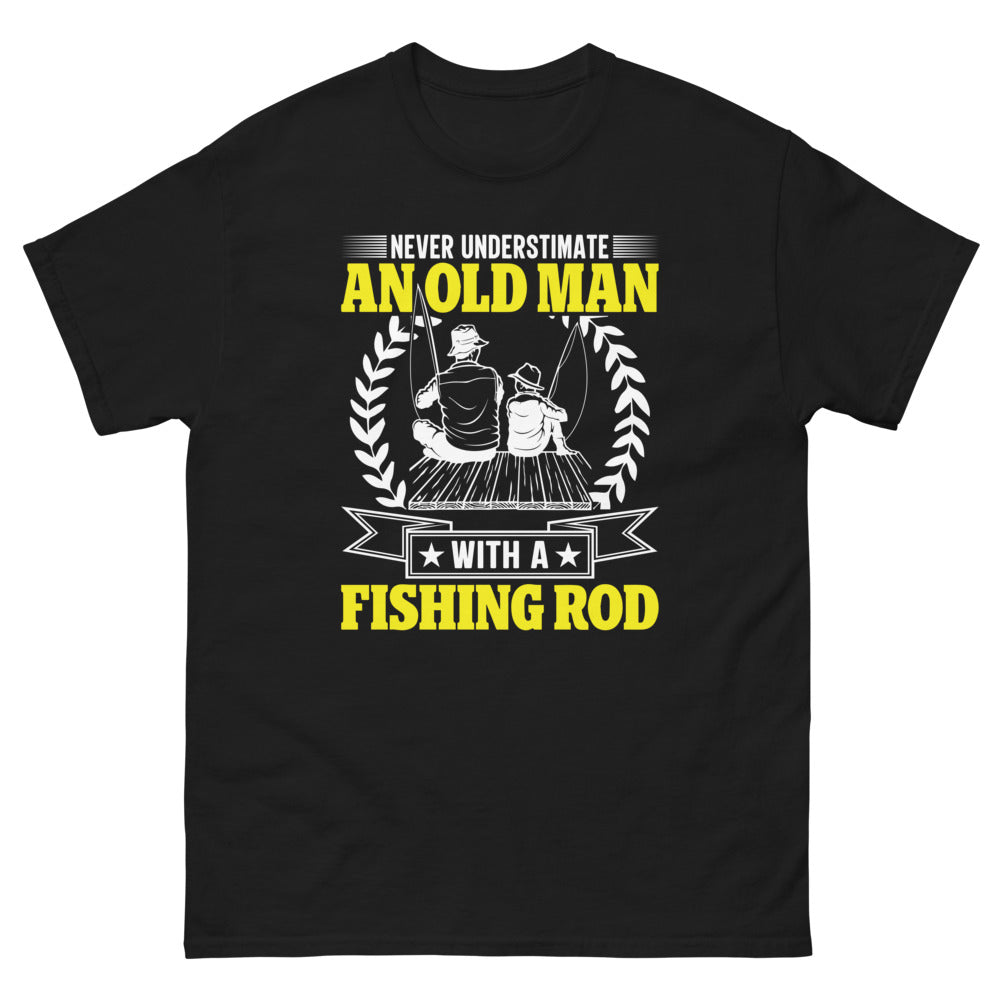 Never underestimate an old man with a Fishing Rod T-shirt