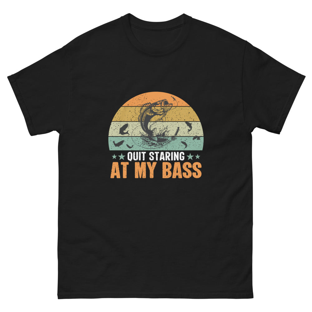 Quit Staring at my Bass T-shirt