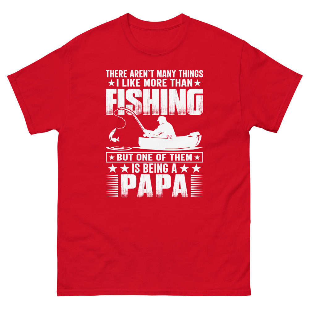 There aren't many things I like more than Fishing but one of them is being a Papa T-shirt