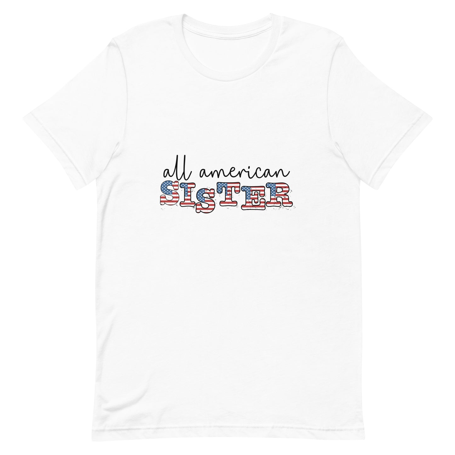 All American Sister Short-sleeve Unisex t-shirt