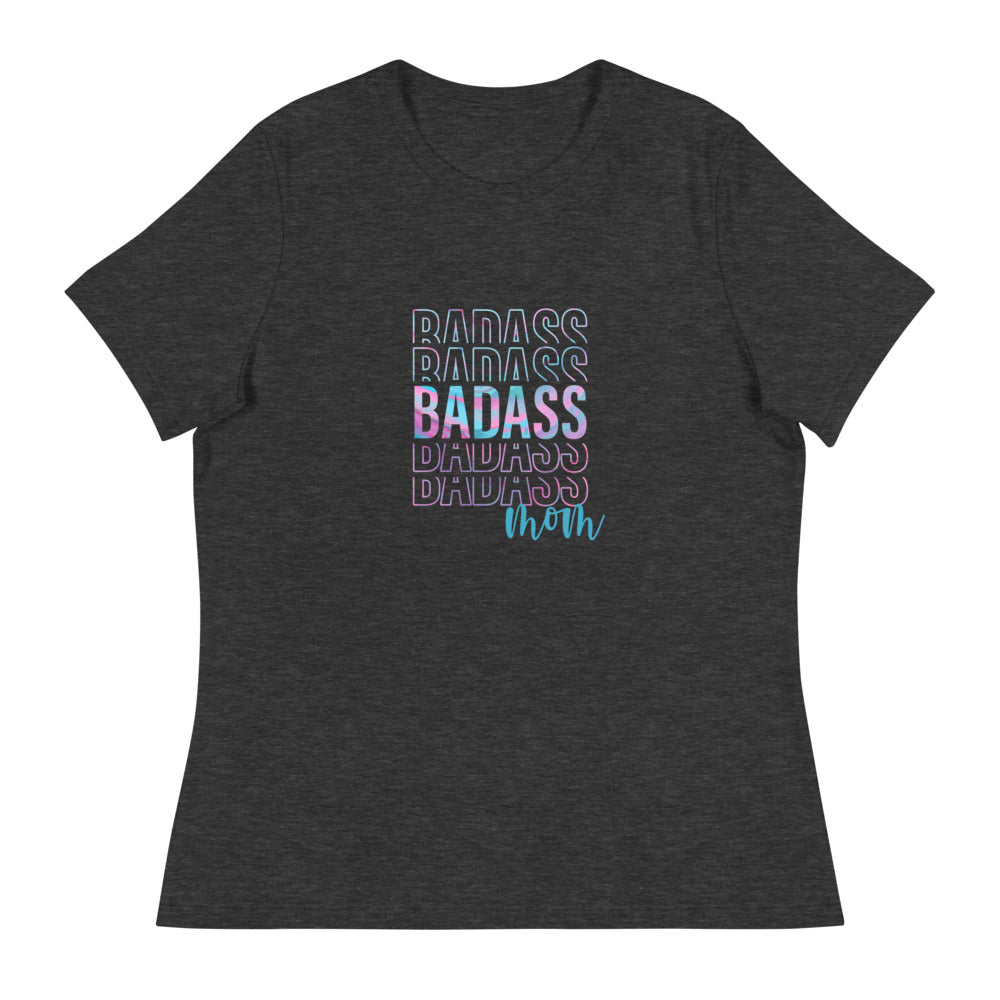 Badass Mom - Women's Relaxed T-Shirt