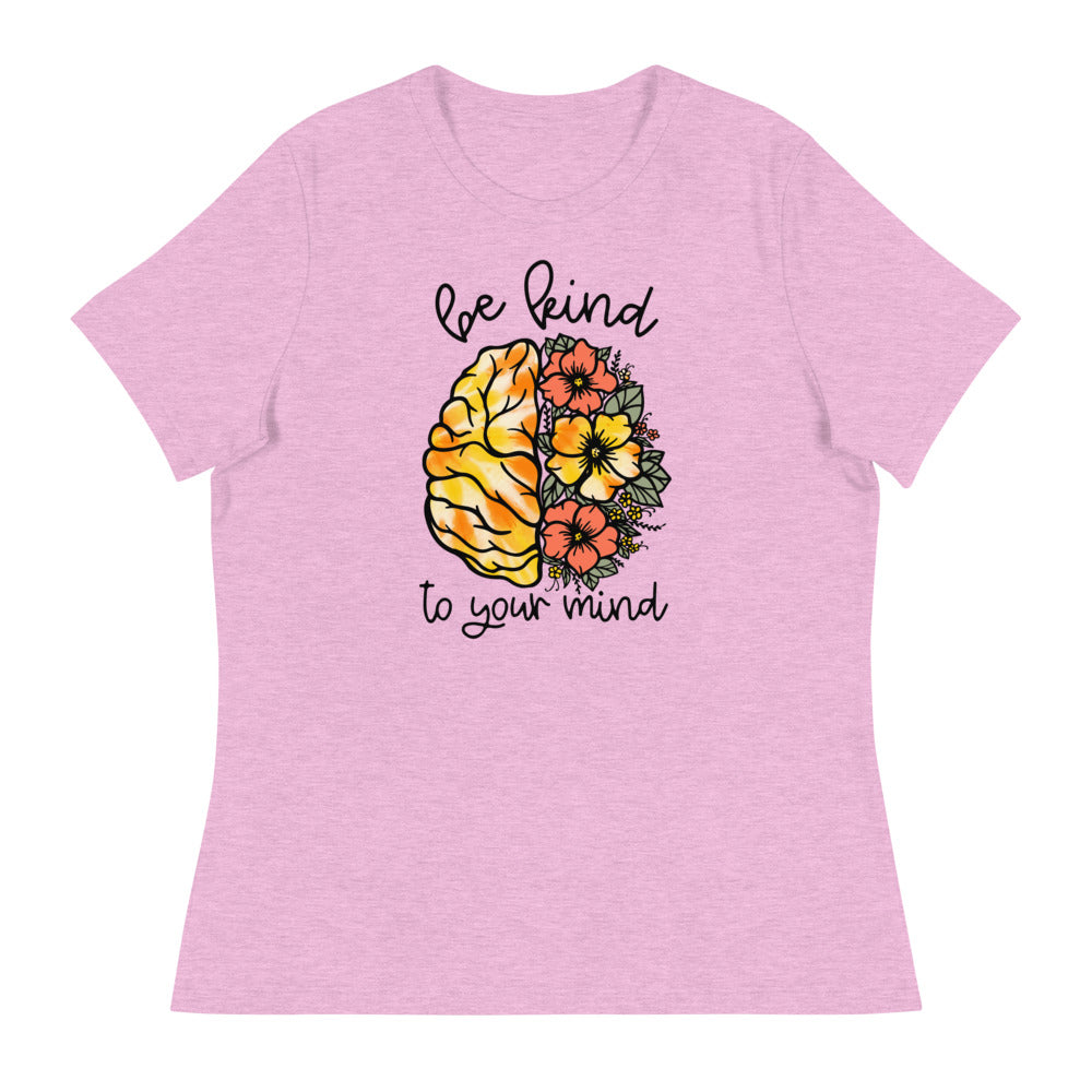 Be Kind To Your Mind Shirt - Women's T-Shirt