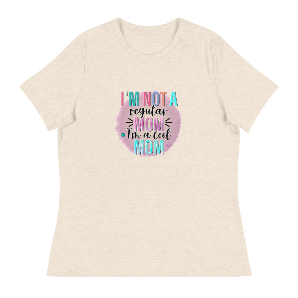 I'm not a regular Mom I'm a cool Mom - Women's Relaxed T-Shirt