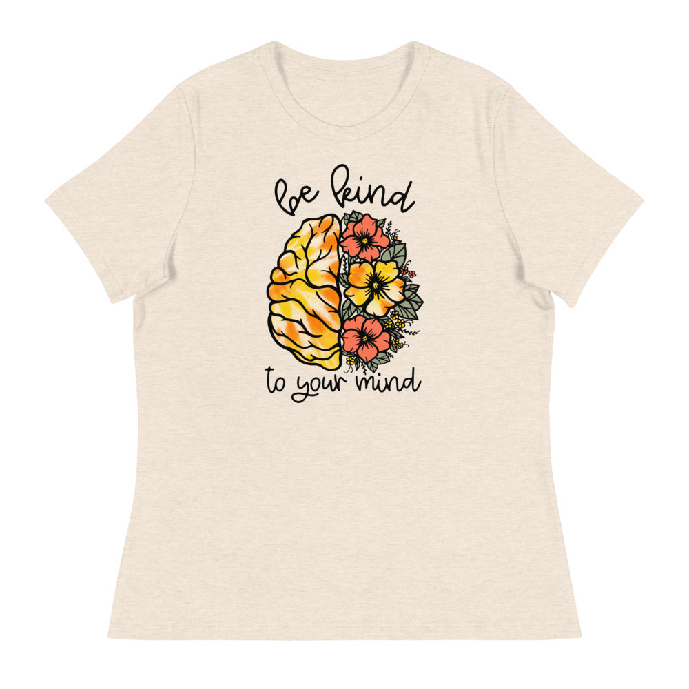 Be Kind To Your Mind Shirt - Women's T-Shirt