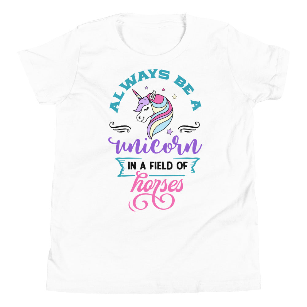 Always be a unicorn in a field of horses Youth Short Sleeve T-Shirt